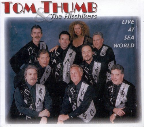 Tom Thumb & The Hitchikers: Live At Sea World