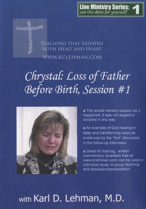 Chrystal: Loss Of Father Before Birth: Session #1