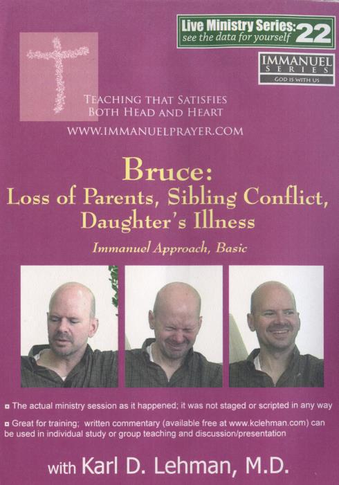 Bruce: Loss Of Parents, Sibling Conflict, Daughter's Illness