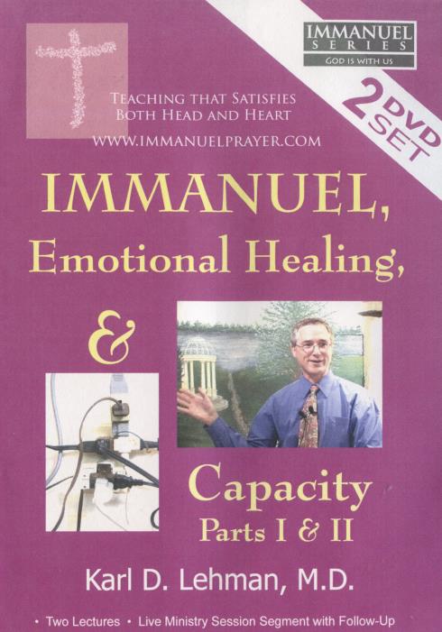 Immanuel, Emotional Healing & Capacity: Parts I & II 2-Disc Set