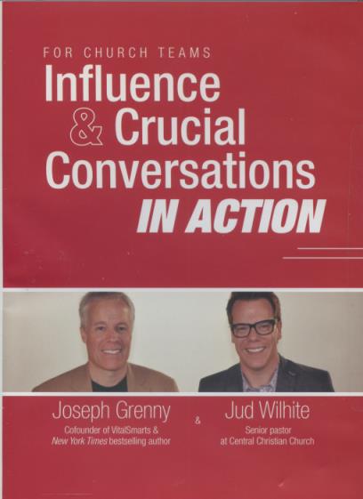 Influence & Crucial Conversations In Action For Church Teams