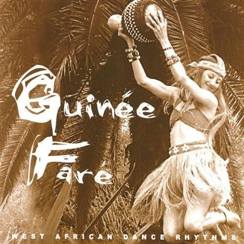 Jason Hann: Guinee Fare: West African Dance Rhythms