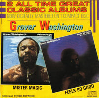 Grover Washington Jr.: Mister Magic / Feels So Good