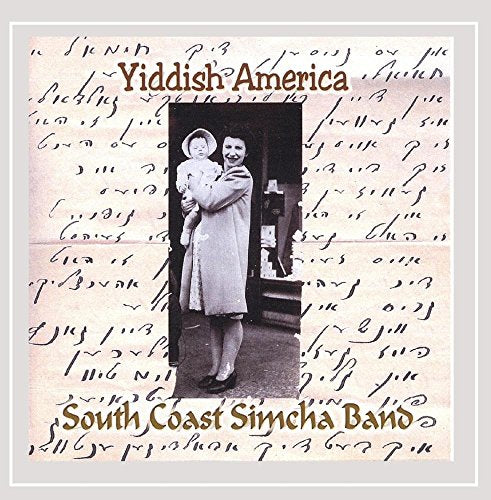 South Coast Simcha Band: Yiddish America