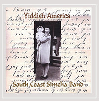 South Coast Simcha Band: Yiddish America