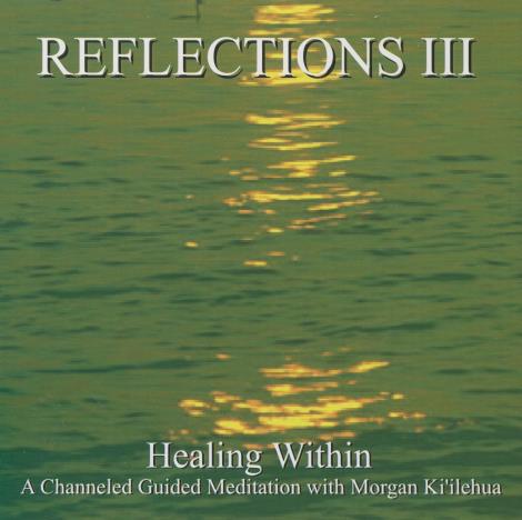 Reflections III: Healing Within