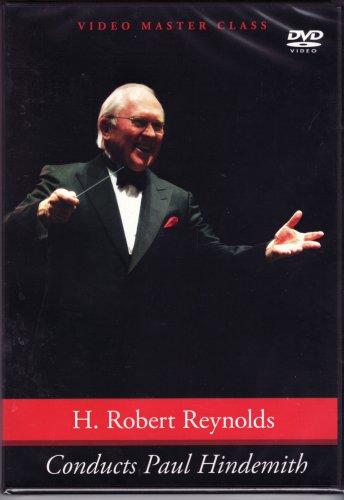 H. Robert Reynolds Conducts Paul Hindemith: Video Master Class 2-Disc Set
