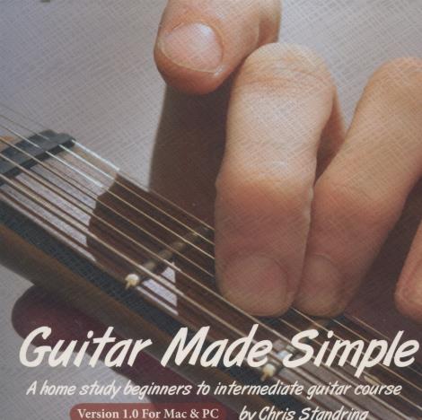 Guitar Made Simple: A Home Study Beginners To Intermediate Guitar Course - NeverDieMedia