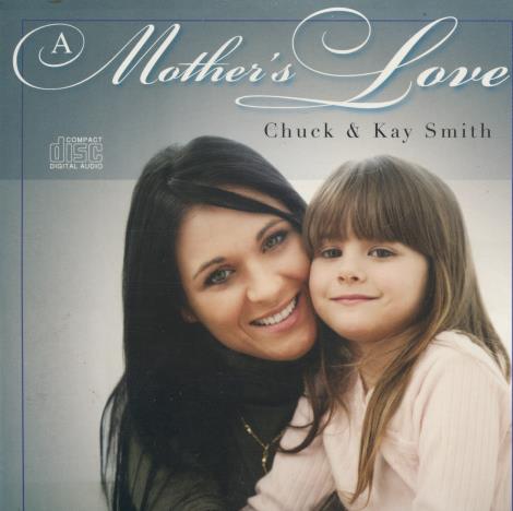 Chuck & Kay Smith: A Mother's Love