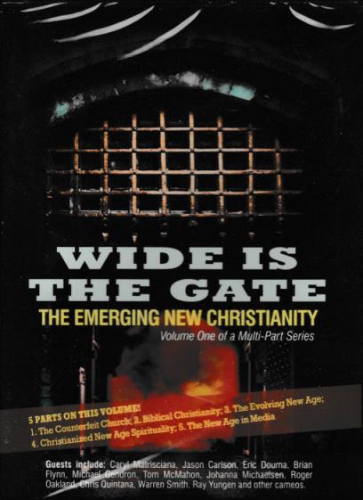 Wide Is The Gate: The Emerging New Christianity Volume 1 w/ Artwork - NeverDieMedia