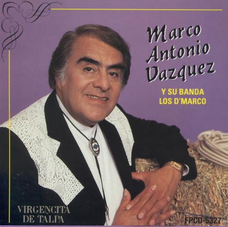 Marco Antonio Vazquez: Virgencita De Talpa