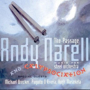 Andy Narell And Calypsociation: The Passage: Music For Steel Orchestra SACD