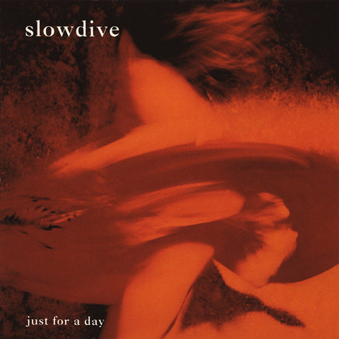 Slowdive: Just For A Day