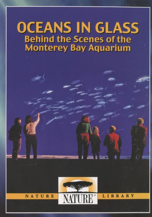 Oceans in Glass: Behind the Scenes of the Monterey Bay Aquarium