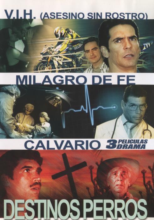 Destinos Perros: V.I.H. / Milagro De Fe / Calvario