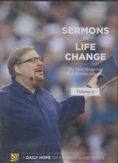 Sermons For Life Change: The Most Requested Rick Warren Sermons Vol. 2