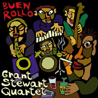 Grant Stewart Quartet: Buen Rollo