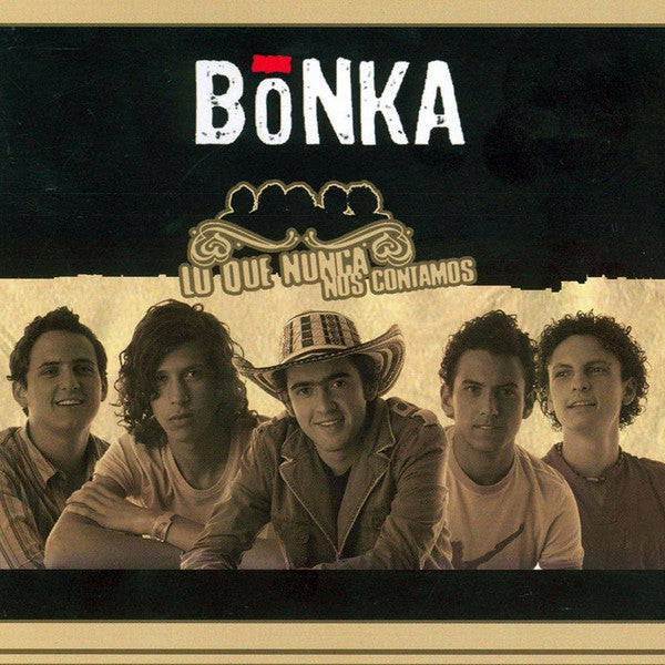 Bonka: Lo Que Nunca Nos Contamos