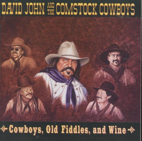 David John And The Comstock Cowboys: Cowboys, Old Fiddles, And Wine