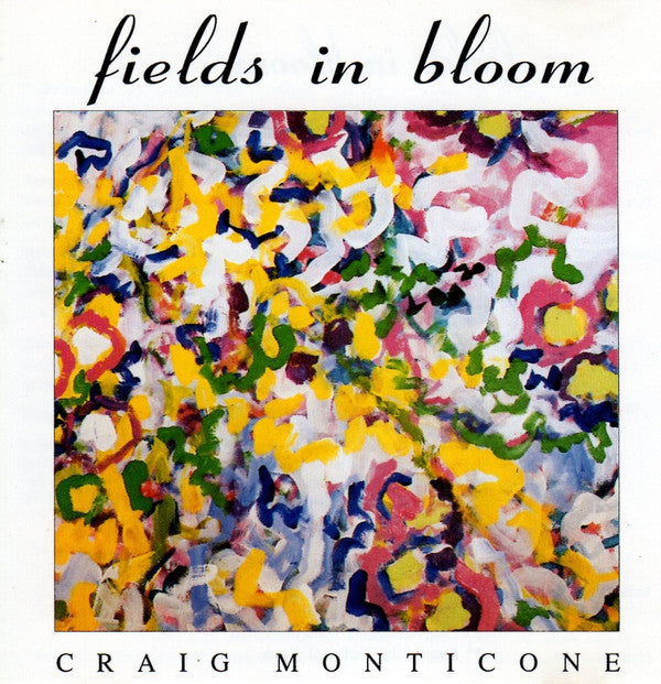 Craig Monticone: Fields In Bloom