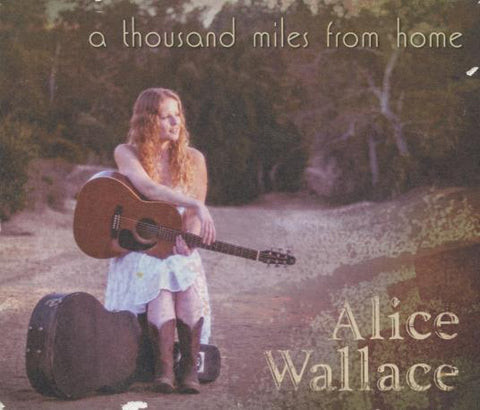 Alice Wallace: A Thousand Miles From Home Signed