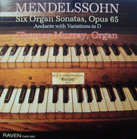 Thomas Murray: Mendelssohn Organ Sonatas - NeverDieMedia