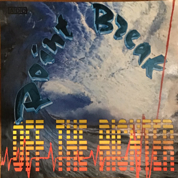 Off The Richter: Point Break