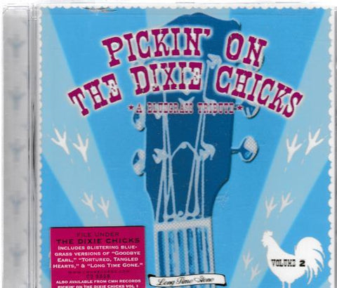 Pickin' On The Dixie Chicks: A Bluegrass Tribute Volume 2