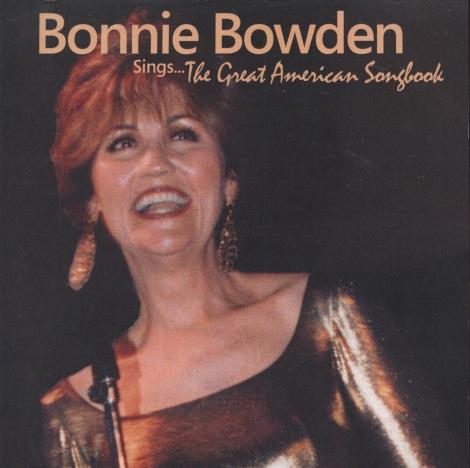 Bonnie Bowden: Sings... The Great American Songbook Signed