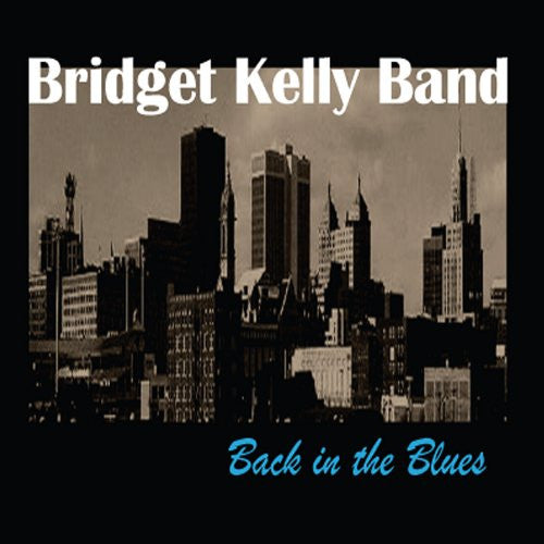 Bridget Kelly Band: Back In The Blues