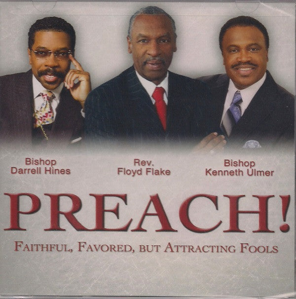 Preach! Faithful, Favored, But Attracting Fools