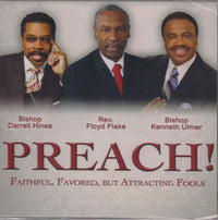 Preach! Faithful, Favored, But Attracting Fools