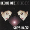 Debbie Deb: She's Back!