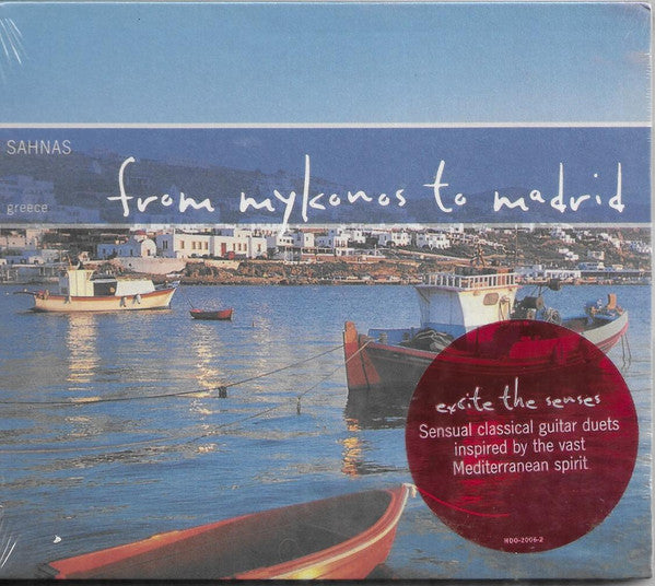 Sahnas: From Mykonos To Madrid