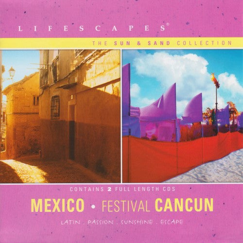 Lifescapes: The Sun & Sand Collection: Mexico & Festival Cancun 2-Disc Set