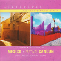 Lifescapes: The Sun & Sand Collection: Mexico & Festival Cancun 2-Disc Set