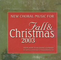New Choral Music For Fall & Christmas 2003 Disk 1