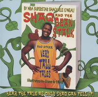Shaq And The Bean Stalk And Other Very Tall Tales
