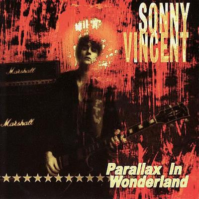 Sonny Vincent: Parallax In Wonderland