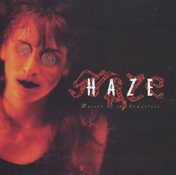 Haze: Master Of The Powerless