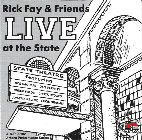Rick Fay & Friends: Live At The State