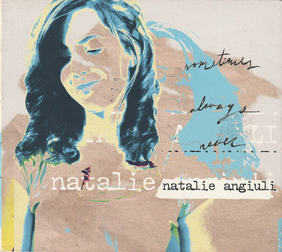 Natalie Angiuli: Sometimes Always Never