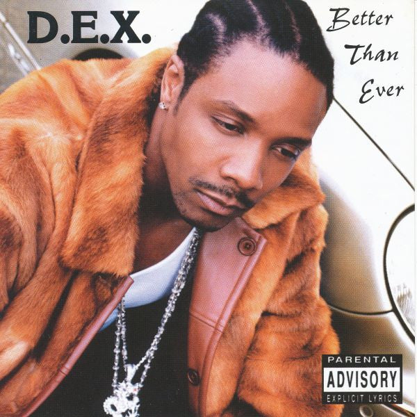 D.E.X.: Better Than Ever