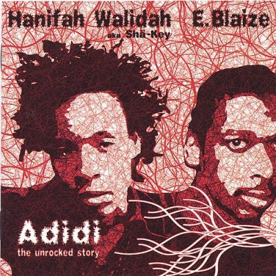 Hanifah Walidah & E. Blaize: Adidi: The Unrocked Story