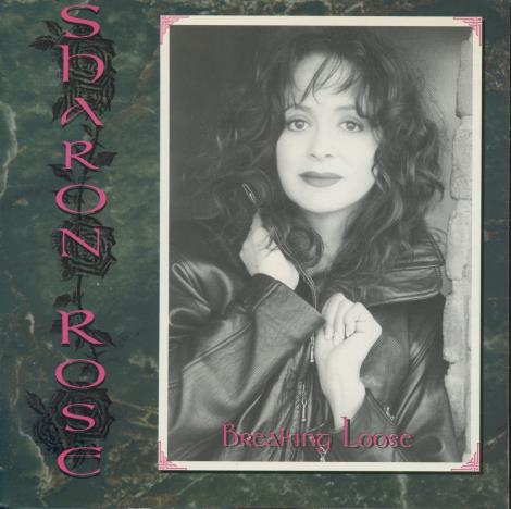 Sharon Rose: Breaking Loose