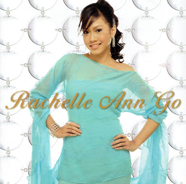 Rachelle Ann Go: Rachelle Ann Go
