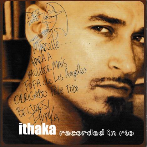 Ithaka: Recorded In Rio Signed