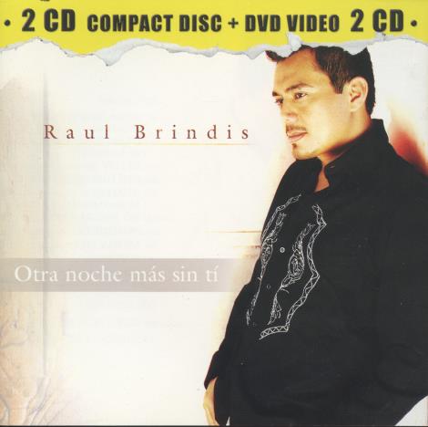 Raul Brindis: Otra Noche Mas Sin Tí 2-Disc Set