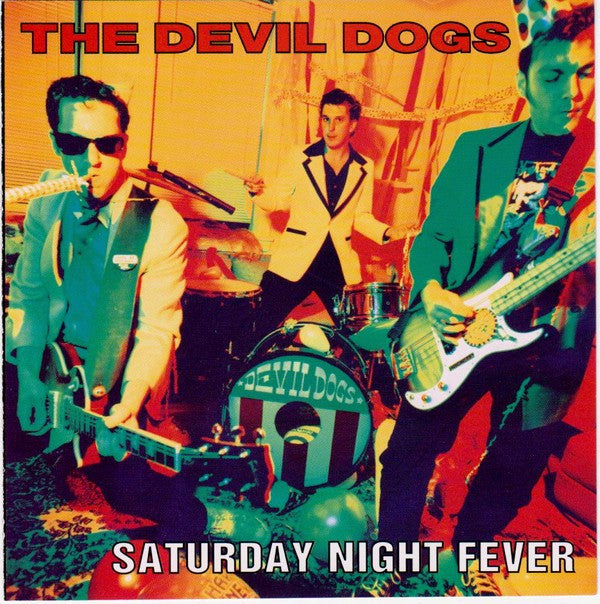 The Devil Dogs: Saturday Night Fever