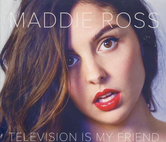 Maddie Ross: Television Is My Friend Signed